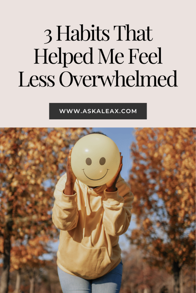 Feel Less Overwhelmed